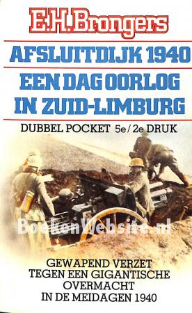 Afsluitdijk 1940 - Een dag oorlog in Zuid-Limburg