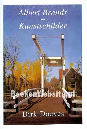 Albert Brands , kunstschilder Albert Brands , kunstschilder