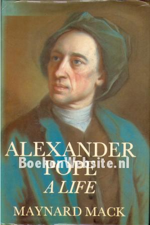 Alexander Pope, A Life