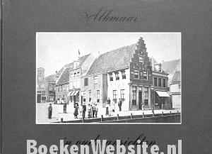 Alkmaar in oude ansichten 2