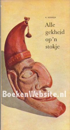 Alle gekheid op 'n stokje