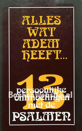 Alles wat adem heeft... Alles wat adem heeft...