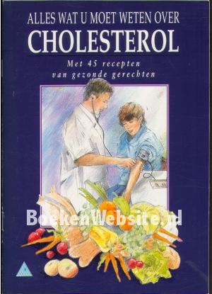 Alles wat u moet weten over cholesterol