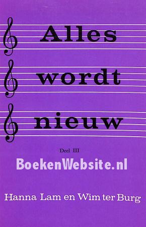 Alles wordt nieuw III Alles wordt nieuw III