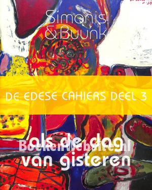 Als de dag van gisteren 3 Als de dag van gisteren 3