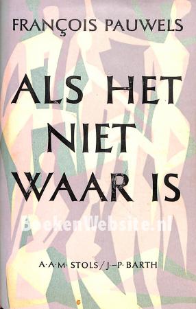 Als het niet waar is... Als het niet waar is...