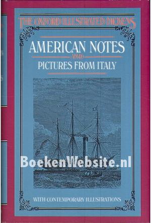 American Notes and Pictures from Italy