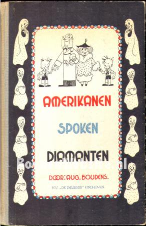 Amerikanen! Spoken! Diamanten!