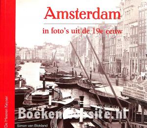 Amsterdam in foto's uit de 19e eeuw Amsterdam in foto's uit de 19e eeuw