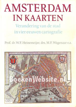 Amsterdam in kaarten Amsterdam in kaarten