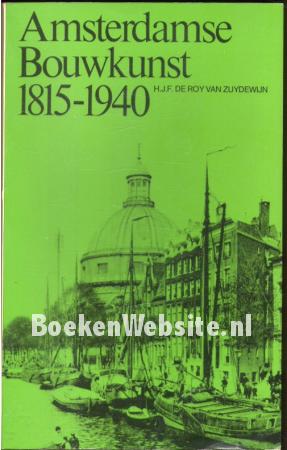 Amsterdamse bouwkunst 1815-1940