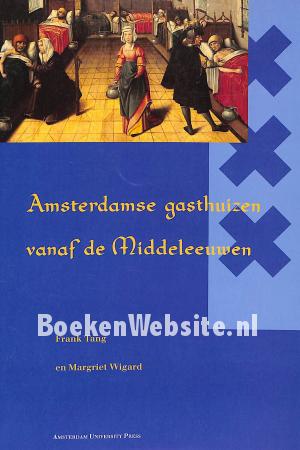 Amsterdamse gasthuizen vanaf de Middeleeuwen