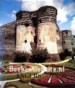 Angers, Ville d'Art et de Progres Angers, Ville d'Art et de Progres