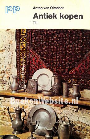 Antiek kopen, Tin Antiek kopen, Tin