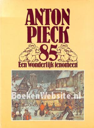 Anton Pieck 85 Anton Pieck 85