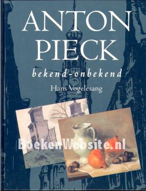 Anton Pieck bekend - onbekend