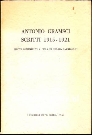 Antonio Gramsci Scritti 1915-1921, gesigneerd