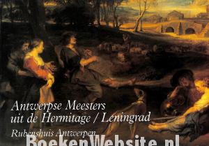 Antwerpse Meesters uit de Hermitage / Leningrad
