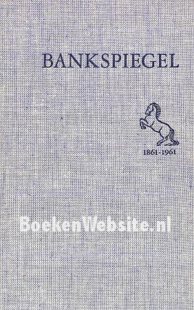 Bankspiegel 1861-1961