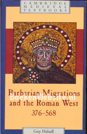 Barbarian Migrations and the Roman West Barbarian Migrations and the Roman West