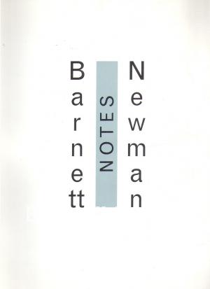 Barnett Newman Notes