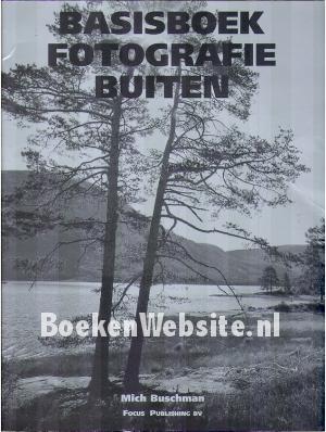 Basisboek Fotografie Buiten Basisboek Fotografie Buiten