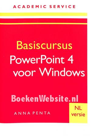 Basiscursus PowerPoint 4 voor Windows Basiscursus PowerPoint 4 voor Windows