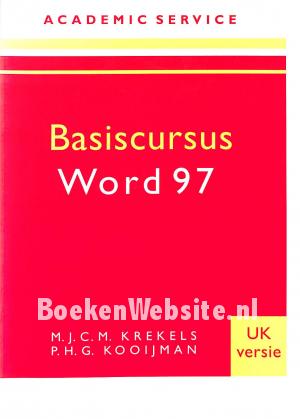 Basiscursus Word 97 UK versie Basiscursus Word 97 UK versie