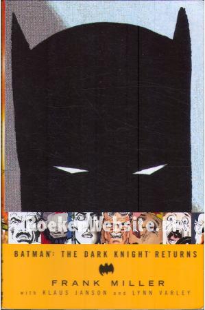 Batman: The Dark Knight Returns Batman: The Dark Knight Returns
