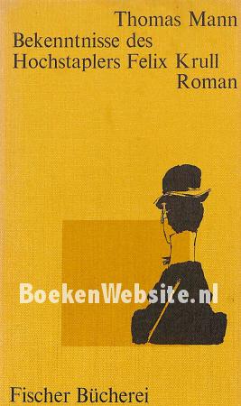 Bekenntnisse des Hochstaplers Felix Krull