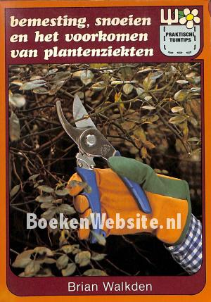 Bemesting, snoeien en het voorkomen van plantenziekten