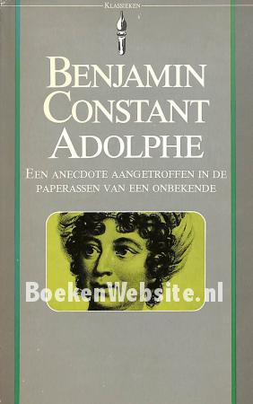 Benjamin Constant Adolphe Benjamin Constant Adolphe