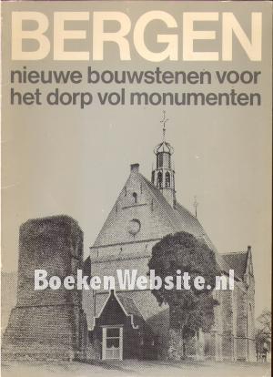 Bergen, nieuwe bouwstenen voor het dorp