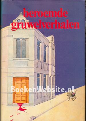 Beroemde gruwelverhalen Beroemde gruwelverhalen