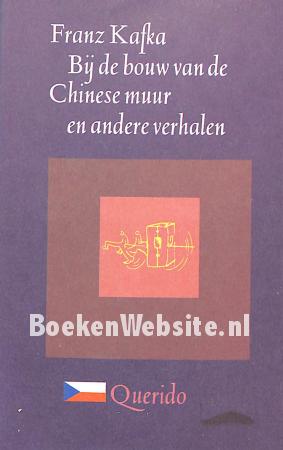 Bij de bouw van de Chinese muur en andere verhalen Bij de bouw van de Chinese muur en andere verhalen