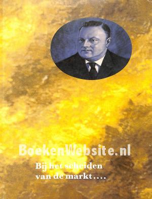 Bij het scheiden van de markt... Bij het scheiden van de markt...