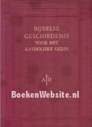 Bijbelse geschiedenis voor het katholieke gezin
