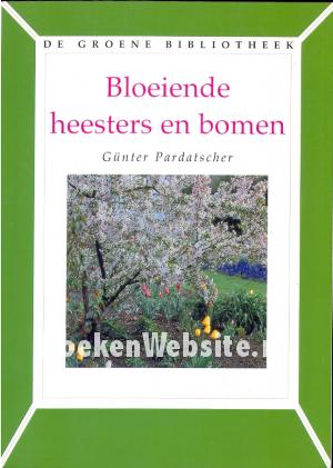 Bloeiende heesters en bomen