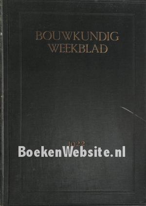 Bouwkundig Weekblad 1922