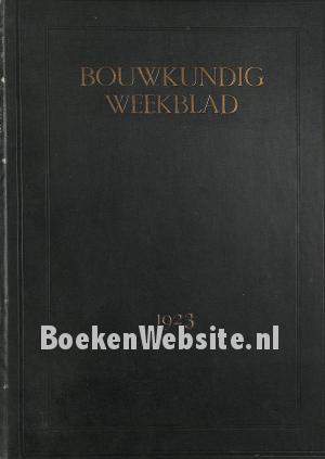 Bouwkundig Weekblad 1923 Bouwkundig Weekblad 1923