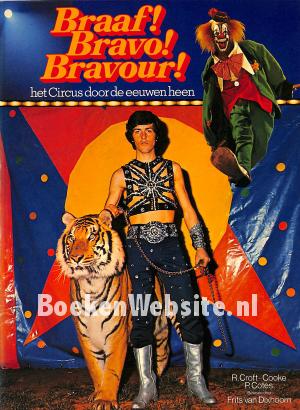 Braaf!, Bravo!, Bravour!