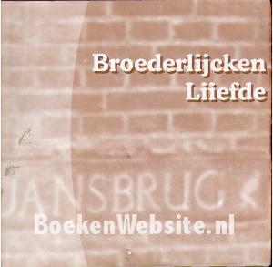 Broederlijcken Liiefde, 50 jr. Sint Jansbrug Delft