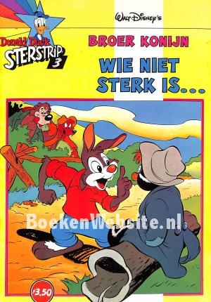 Broer konijn, Wie niet sterk is...