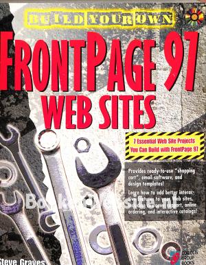 Build your own Frontpage 97 Websites Build your own Frontpage 97 Websites