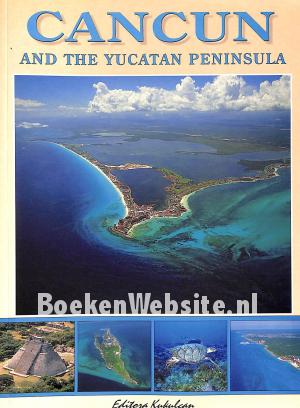 Cancun and the Yucatan Peninsula