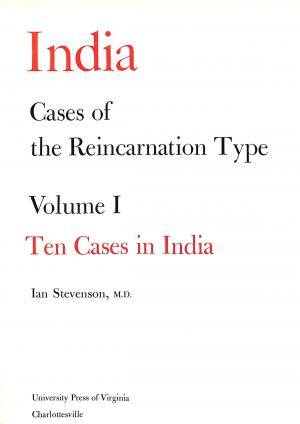 Cases of the Reincarnation Type Vol.I