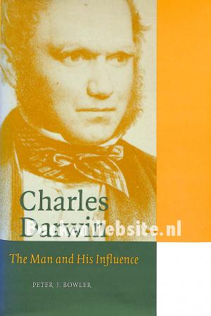 Charles Darwin, the Man and his Influence Charles Darwin, the Man and his Influence