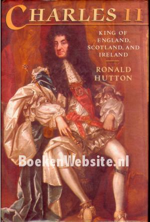 Charles II. King of England, Scotland, and Ireland
