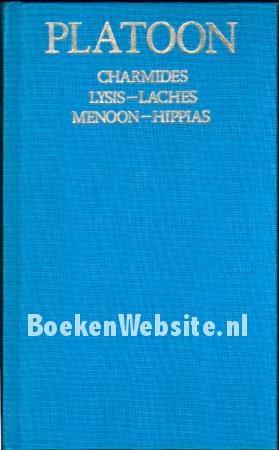 Charmides, Lysis, Laches, Menoon, Hippias
