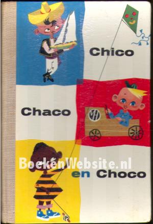 Chico, Chaco en Choco